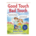 Bobby and Mandee's Good Touch, Bad Touch, Revised Edition: Children's Safety Book