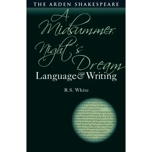 A Midsummer Night's Dream: Language and Writing
