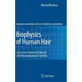 Biophysics of Human Hair: Structural, Nanomechanical, and Nanotribological Studies