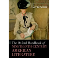 The Oxford Handbook of Nineteenth-Century American Literature