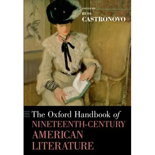 The Oxford Handbook of Nineteenth-Century American Literature