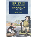 Britain and the Defeat of Napoleon, 1807-1815