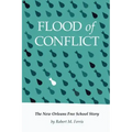 Flood of Conflict: The Story of the New Orleans Free School