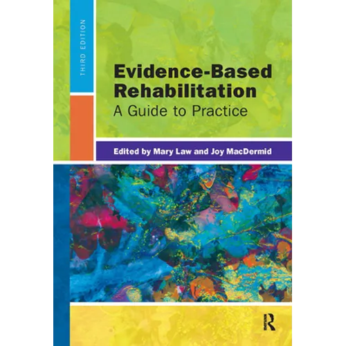 Evidence-Based Rehabilitation: A Guide to Practice