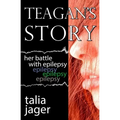 Teagan's Story: Her Battle With Epilepsy