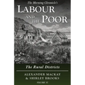 Labour and the Poor Volume VI: The Rural Districts