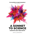 A Sonnet to Science: Scientists and Their Poetry