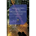 The Organisation of the Organisationless: Collective Action After Networks