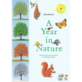 A Year in Nature: Explore the Countryside, Month by Month