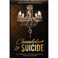 Chandelier & Suicide: My Darkest Day Turned Glorious at the End of a Cord