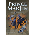 Prince Martin and the Dragons: A Classic Adventure Book About a Boy, a Knight, & the True Meaning of Loyalty (Grayscale Art Edition)