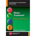 Water Treatment: Theory and Practice