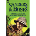 Sanders & Bones-The African Adventures: 2-The River of Stars & Bosambo of the River