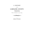 History of Caroline County, Virginia