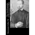 The Autobiography of Benvenuto Cellini