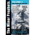 The Minor Prophets -Volume Three: Teaching and Preaching from the Often Neglected Books of the the Bible
