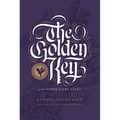 The Golden Key and Other Fairy Tales