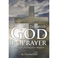 My Time With God In Prayer - A Prayer Journal For Women