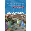 Colombia - Culture Smart!: The Essential Guide to Customs & Culture
