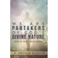 We Are Partaker's of God's Divine Nature: Made in God's Image Series