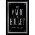 The Magic Bullet: A Locked Room Mystery