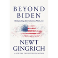 Beyond Biden: Rebuilding the America We Love