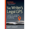 The Writer's Legal GPS: A guide for navigating the legal landscape of publishing (A Sidebar Saturdays Desktop Reference)