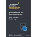 Audit, Feedback, and Behaviour Change