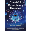 COVID-19 Conspiracy Theories: QAnon, 5G, the New World Order and Other Viral Ideas
