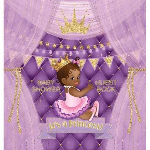 It's a Princess: Square Hardcover Baby Shower Guest Book with African American Royal Black Girl Purple Theme, Wishes and Advice for Baby, Personalized