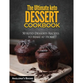 The Ultimate keto Dessert Cookbook: 50 Keto Desserts Recipes to Make at Home