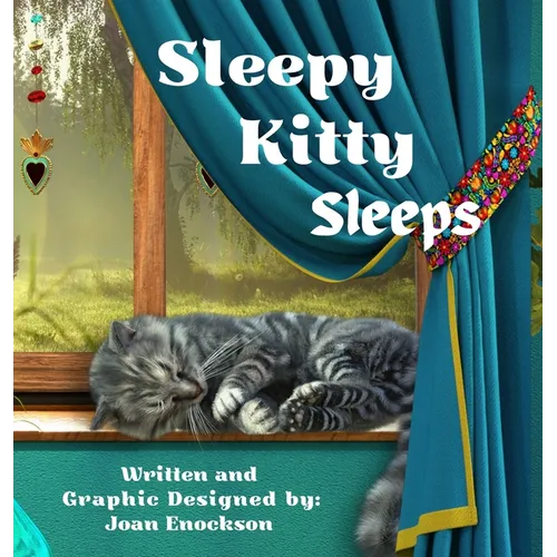 Sleepy Kitty Sleeps: A Puppy's Adventure of 'Cat and Seek'
