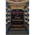 The Murder of Don Giovanni: Another Musical Mystery
