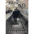 Fast 40: Volume 1 - Wants, Needs and Desires