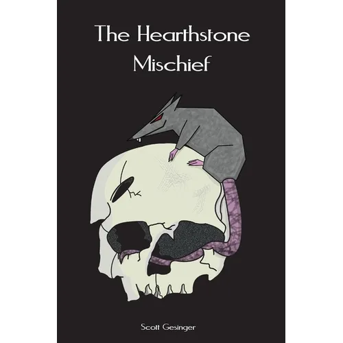 The Hearthstone Mischief