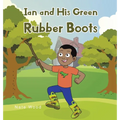 Ian and His Green Rubber Boots
