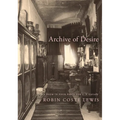 Archive of Desire: A Poem in Four Parts for C. P. Cavafy