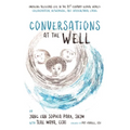 Conversations at the Well: Emerging Religious Life in the 21st-Century Global World: Collaboration, Networking, and Intercultural Living