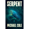Serpent: A Deep Sea Thriller