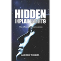 Hidden In Plain Sight 9: The Physics Of Consciousness