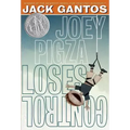 Joey Pigza Loses Control: (Newbery Honor Book)