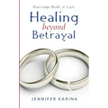 Healing Beyond Betrayal