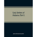 Early settlers of Alabama (Part I)