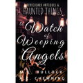 A Watch of Weeping Angels