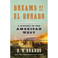 Dreams of El Dorado: A History of the American West