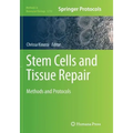 Stem Cells and Tissue Repair: Methods and Protocols