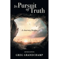 In Pursuit of Truth: A Journey Begins