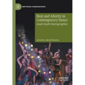 Heat and Alterity in Contemporary Dance: South-South Choreographies