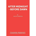 After Midnight - Before Dawn