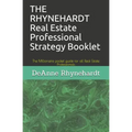 THE RHYNEHARDT Real Estate Professional Strategy Booklet: The Millionaire pocket guide for all Real Estate Professionals